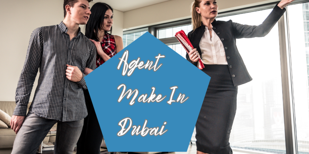 Agent Make In Dubai