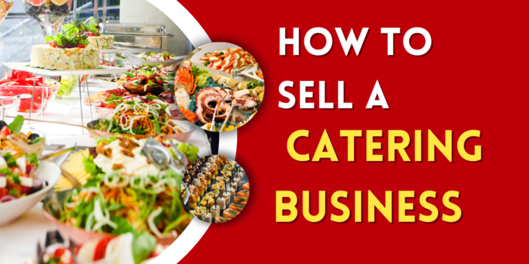 How To Sell A Catering Business