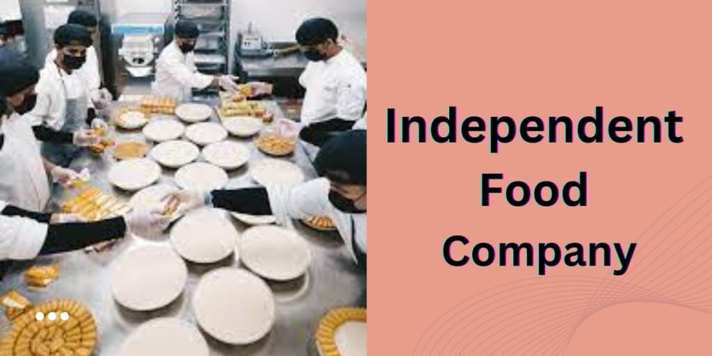 Independent Food Company