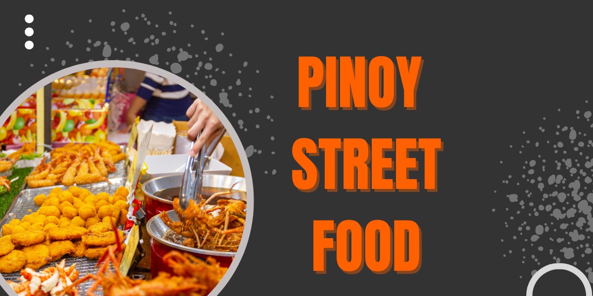 Pinoy Street Food
