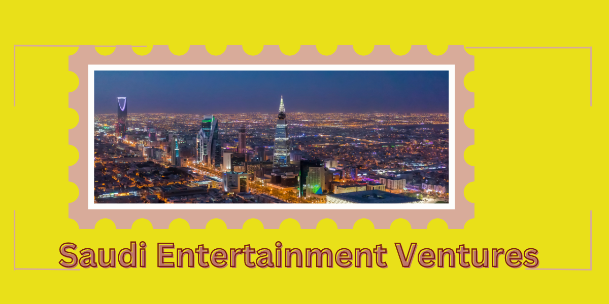 Saudi Entertainment Ventures