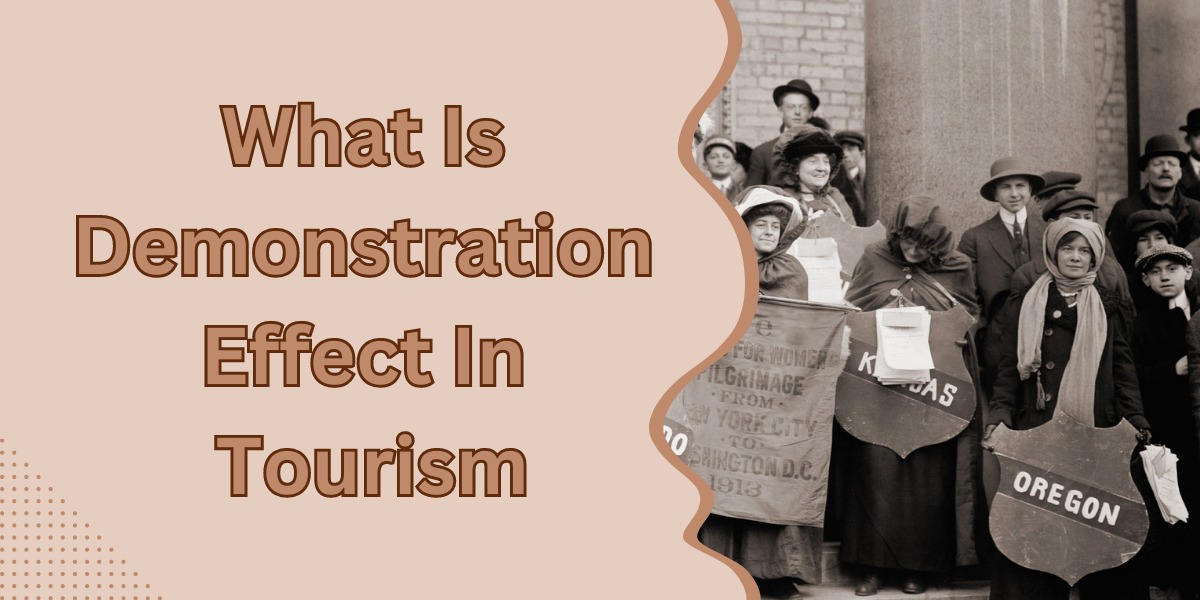 what-is-demonstration-effect-in-tourism-chooser