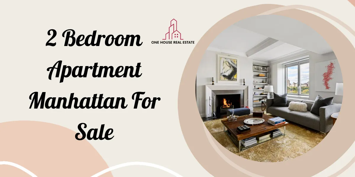 2 Bedroom Apartment Manhattan For Sale