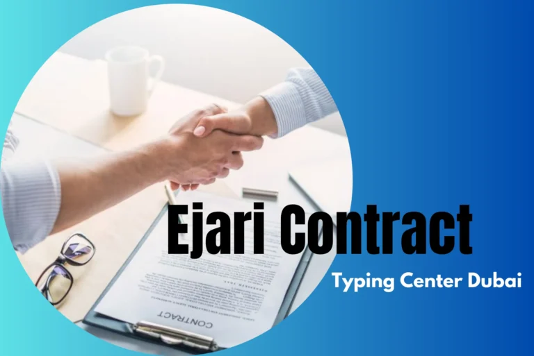 How to Process Your Ejari Contract Through a Typing Center Dubai