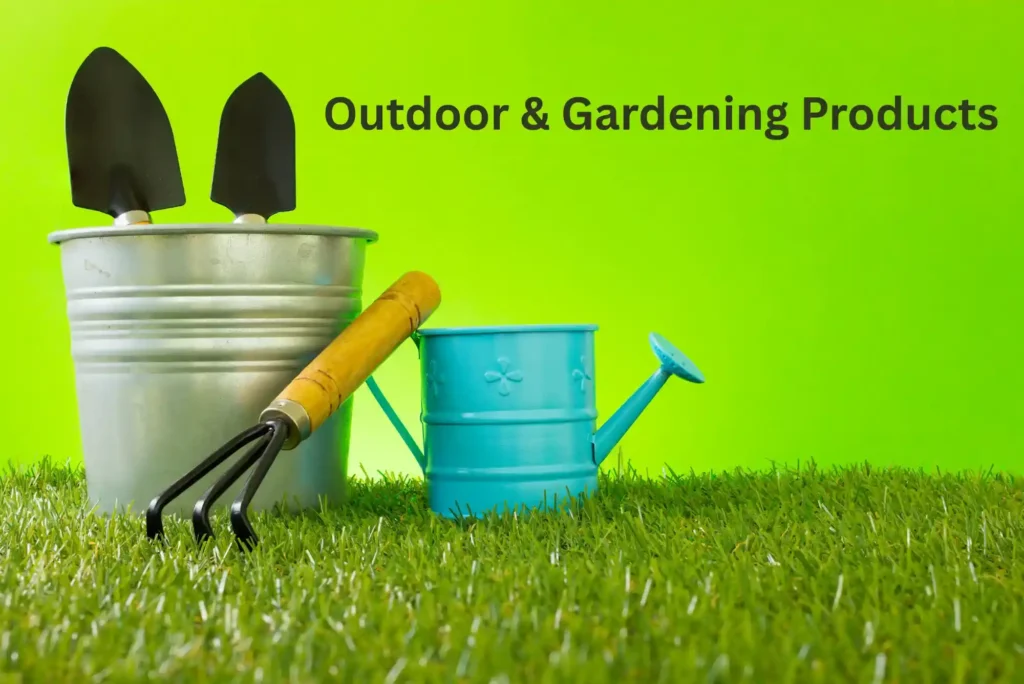 Outdoor & Gardening Products