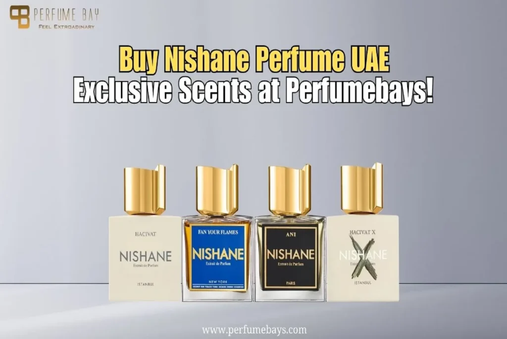 Nishane Perfume UAE – Shop Signature Scents Online